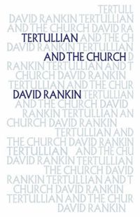 Cover image for Tertullian and the Church