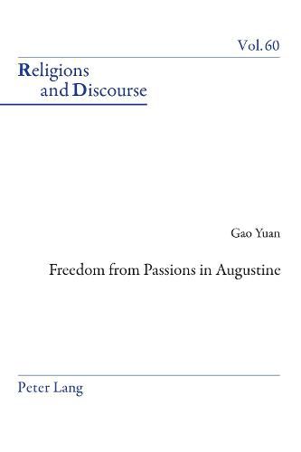 Cover image for Freedom From Passions in Augustine