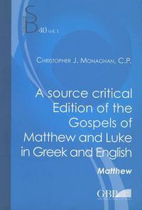 Cover image for A Source Critical Edition of the Gospels of Matthew and Luke in Greek and English