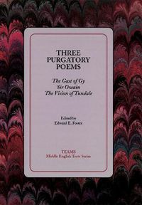 Cover image for Three Purgatory Poems: The Gast of Gy, Sir Owain, The Vision of Tundale