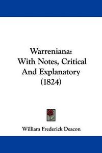 Cover image for Warreniana: With Notes, Critical and Explanatory (1824)