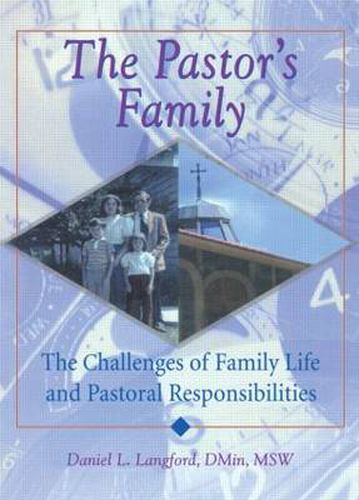 Cover image for The Pastor's Family: The Challenges of Family Life and Pastoral Responsibilities