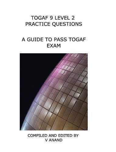 Cover image for TOGAF 9 Level 2 Exam Practice Questions