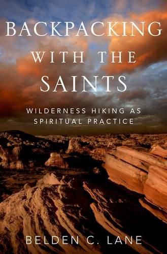 Cover image for Backpacking with the Saints: Wilderness Hiking as Spiritual Practice