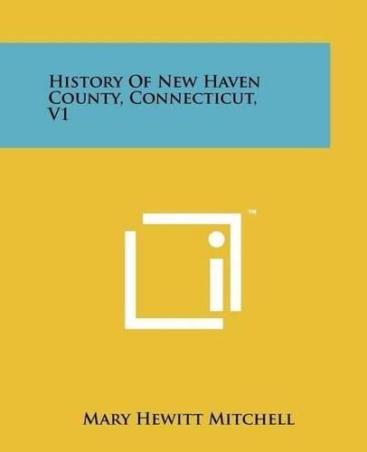 Cover image for History of New Haven County, Connecticut, V1