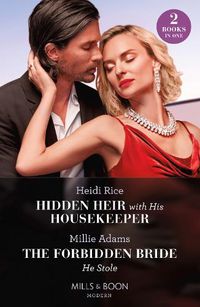 Cover image for Hidden Heir With His Housekeeper / The Forbidden Bride He Stole