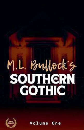 Cover image for M. L. Bullock's Southern Gothic