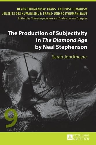The Production of Subjectivity in  The Diamond Age  by Neal Stephenson