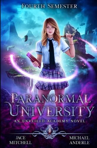 Cover image for Paranormal University: Fourth Semester: An Unveiled Academy Novel