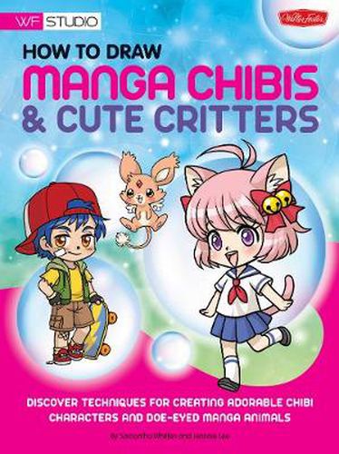 Cover image for How to Draw Manga Chibis & Cute Critters: Discover techniques for creating adorable chibi characters and doe-eyed manga animals