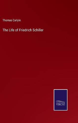 Cover image for The Life of Friedrich Schiller