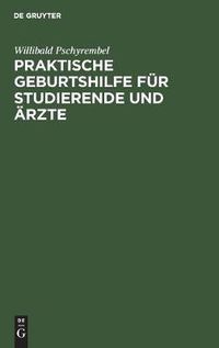 Cover image for Praktische Geburtshilfe fur Studierende und AErzte