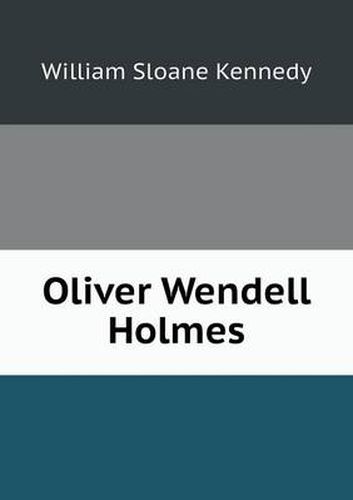 Cover image for Oliver Wendell Holmes