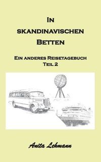 Cover image for In skandinavischen Betten: Das andere Reisetagebuch Teil 2