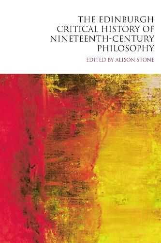 Cover image for The Edinburgh Critical History of Nineteenth-Century Philosophy