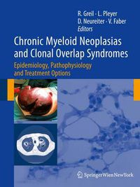 Cover image for Chronic Myeloid Neoplasias and Clonal Overlap Syndromes: Epidemiology, Pathophysiology and Treatment Options