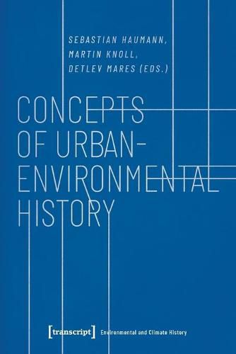 Cover image for Concepts of Urban-Environmental History