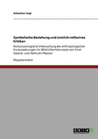 Cover image for Symbolische Beziehung Und Sinnlich-Reflexives Erleben