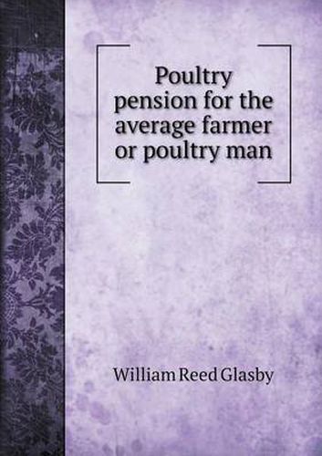 Cover image for Poultry pension for the average farmer or poultry man