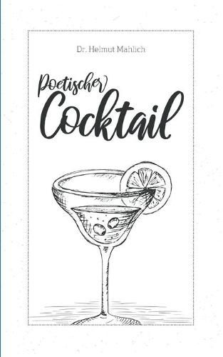 Cover image for Poetischer Cocktail: Heitere und besinnliche Verse