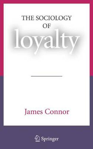 The Sociology of Loyalty