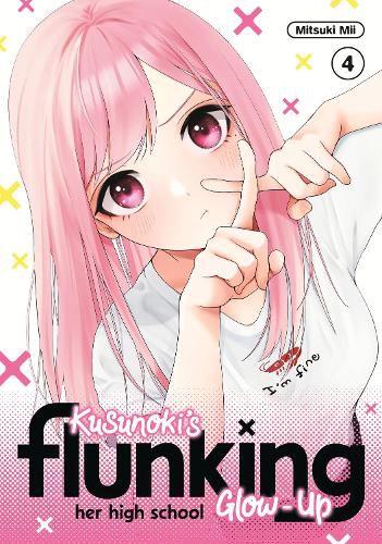 Cover image for Kusunoki's Flunking Her High School Glow-Up 4