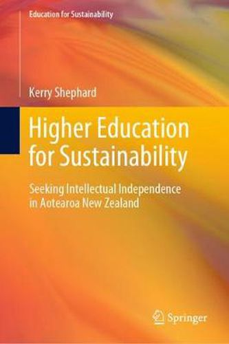 Cover image for Higher Education for Sustainability: Seeking Intellectual Independence in Aotearoa New Zealand