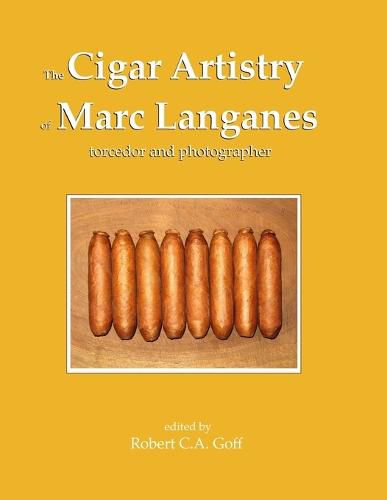 The Cigar Artistry of Marc Langanes