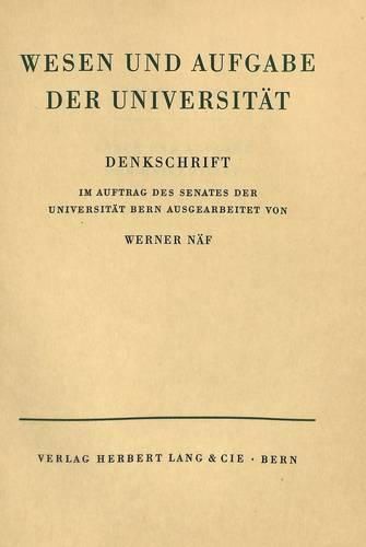Cover image for Wesen Und Aufgabe Der Universitaet: Denkschrift Im Auftrag Des Senates Der Universitaet Bern