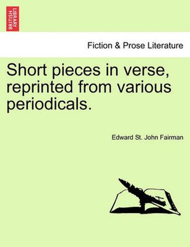 Cover image for Short Pieces in Verse, Reprinted from Various Periodicals.