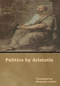 Cover image for Politics by Aristotle