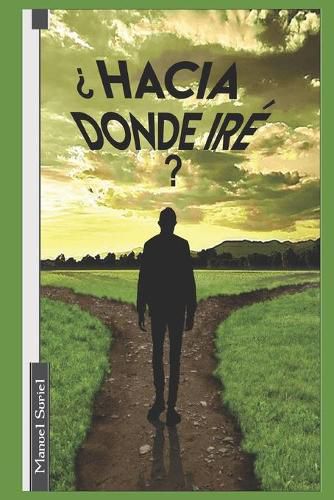 Cover image for ?Hacia donde ire?