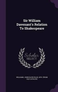 Cover image for Sir William Davenant's Relation to Shakespeare