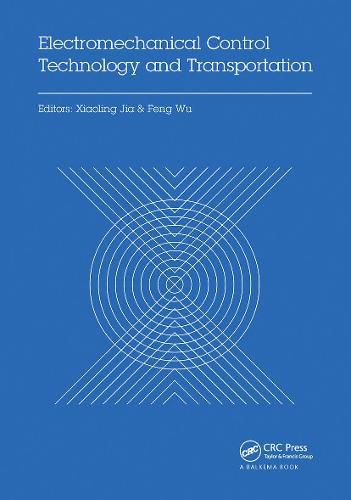 Cover image for Electromechanical Control Technology and Transportation: Proceedings of the 2nd International Conference on Electromechanical Control Technology and Transportation (ICECTT 2017), January 14-15, 2017, Zhuhai, China
