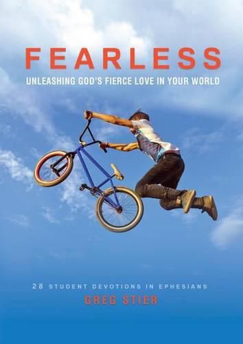 Cover image for Fearless: Unleashing God's Fierce Love in Your World: 28 Student Devotions in Ephesians