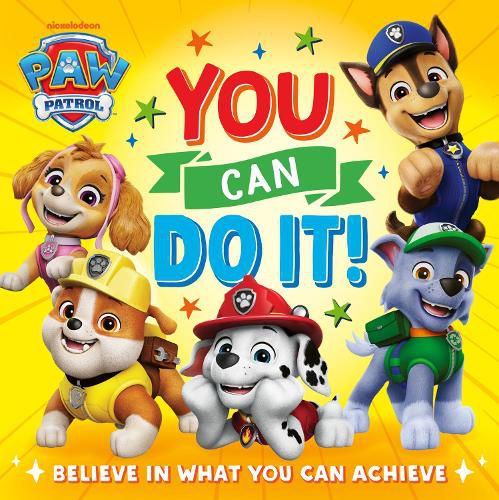 Cover image for PAW Patrol Picture Book: You Can Do It!