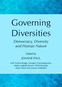 Cover image for Governing Diversities: Democracy, Diversity and Human Nature