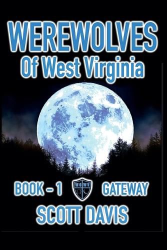 Cover image for Werewolves of West Virginia - Book 1 - Gateway