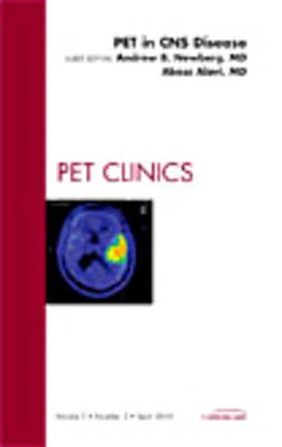 Cover image for PET in CNS Disease, An Issue of PET Clinics