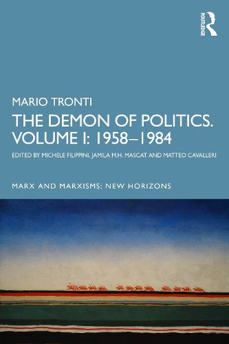 Cover image for The Demon of Politics. Volume I: 1958-1980