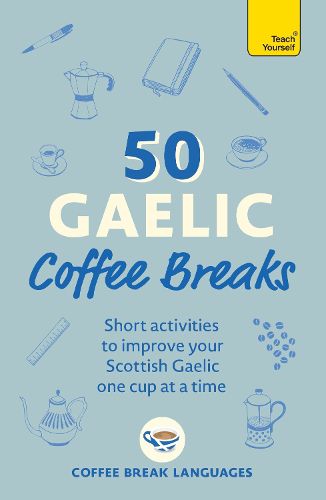Cover image for 50 Gaelic Coffee Breaks
