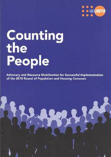 Counting the people: advocacy and resource mobilization for successful implementation of the 2010 round of population and housing censuses