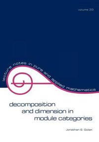 Cover image for Decomposition and Dimension in Module Categories