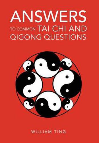 Cover image for Answers to Common Tai Chi and Qigong Questions