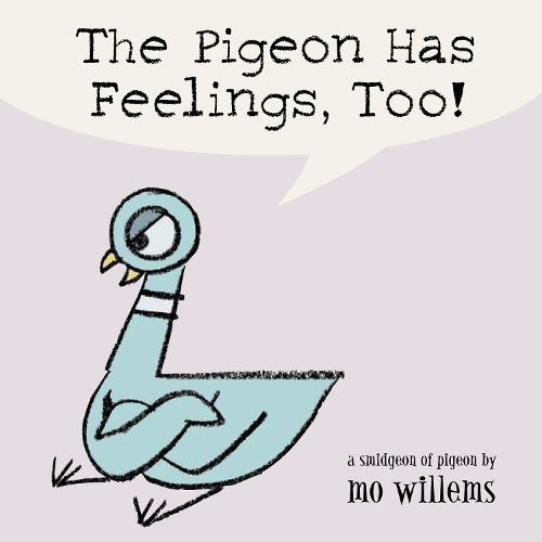 Cover image for The Pigeon Has Feelings, Too!