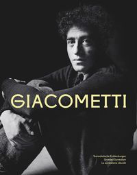 Cover image for Alberto Giacometti: Unveiled Surrealism