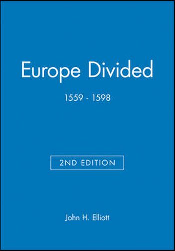 Europe Divided, 1559-1598