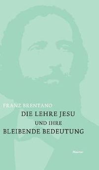 Cover image for Die Lehre Jesu und ihre bleibende Bedeutung