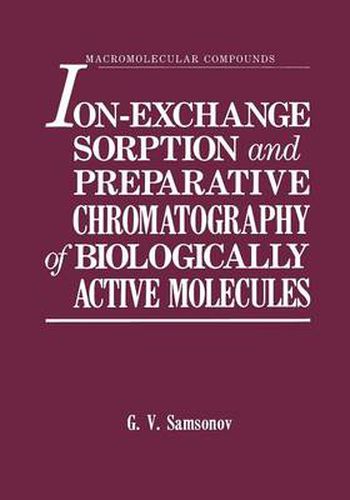 Cover image for Ion-Exchange Sorption and Preparative Chromatography of Biologically Active Molecules
