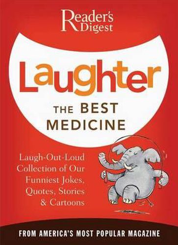 Cover image for Laughter the Best Medicine: More Than 600 Jokes, Gags & Laugh Lines for All Occasions